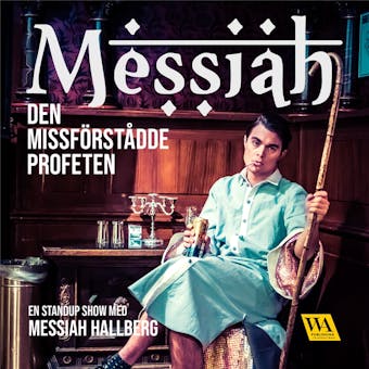 Den missförstådde profeten - Messiah Hallberg
