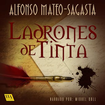 Ladrones de tinta - Alfonso Mateo-Sagasta