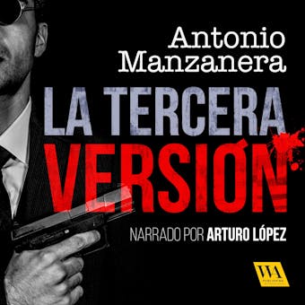 La tercera versión - Antonio Manzanera