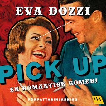 Pick up: en romantisk komedi - undefined