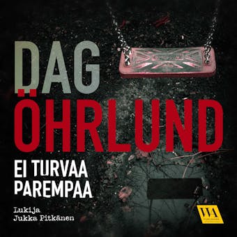 Ei turvaa parempaa - Dag Öhrlund
