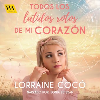Todos los latidos rotos de mi corazón - Lorraine Cocó