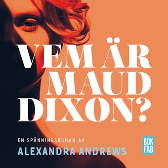 Vem är Maud Dixon? - Alexandra Andrews