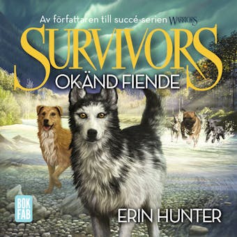Survivors 1.2 Okänd fiende - Erin Hunter