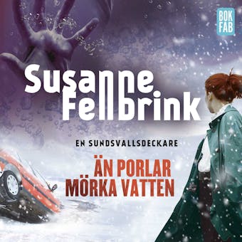 Än porlar mörka vatten - Susanne Fellbrink