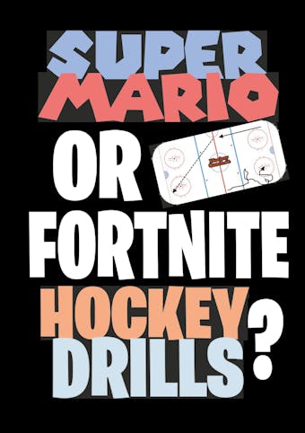 Super Mario or Fortnite Hockey Drills? - Jukka Aro