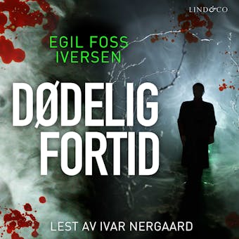 Dødelig fortid - Egil Foss Iversen