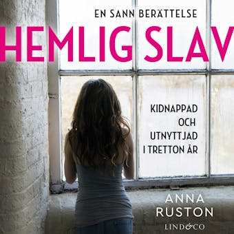 Hemlig slav: En sann historia - undefined