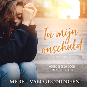 In mijn onschuld: haar mentor overschreed de grens tussen aandacht en liefde - Merel van Groningen