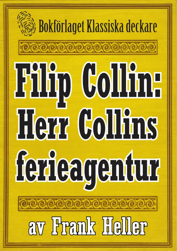 Filip Collin: Herr Colins ferieagentur. Återutgivning av text från 1949