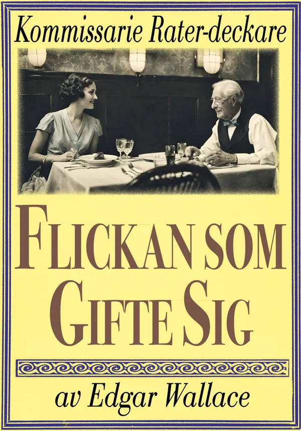 Kommissarie Rater: Flickan som gifte sig. Återutgivning av detektivnovell från 1931 kompletterad med ordlista