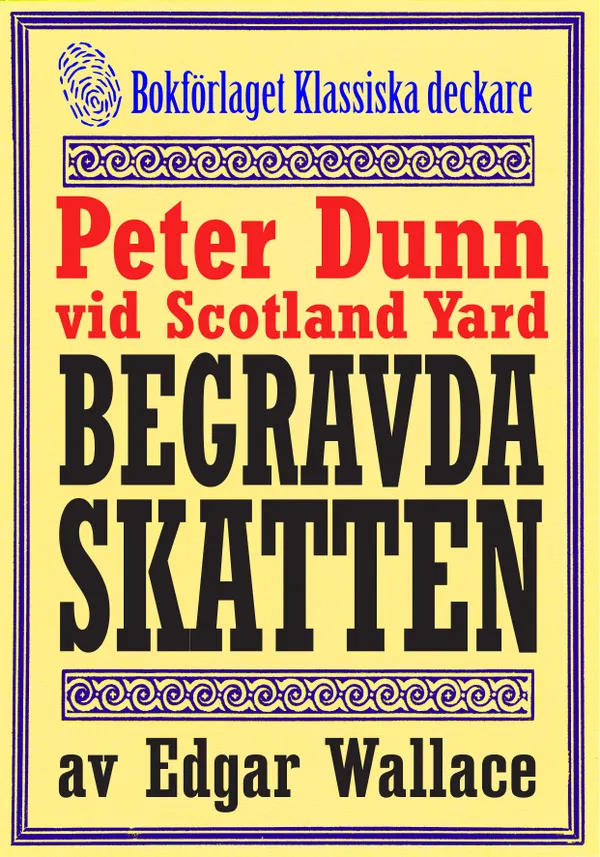 Peter Dunn vid Scotland Yard: Den begravda skatten. Återutgivning av deckarnovell från 1941