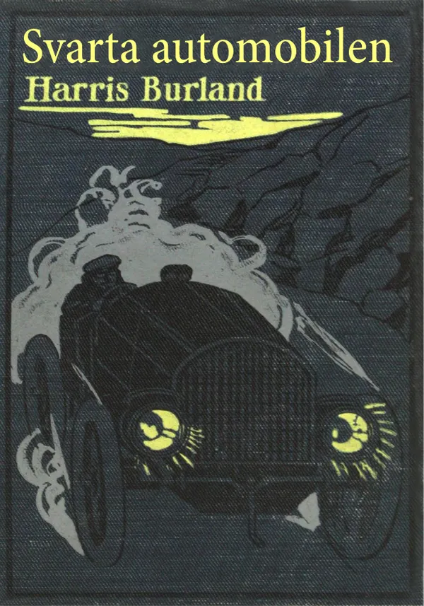 Den svarta automobilen. Återutgivning av deckare från 1906. Kompletterad med ordlista.