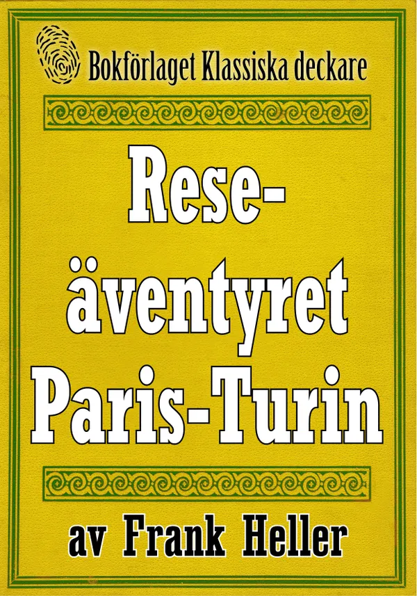 Reseäventyret Paris—Turin. Återutgivning av text från 1935