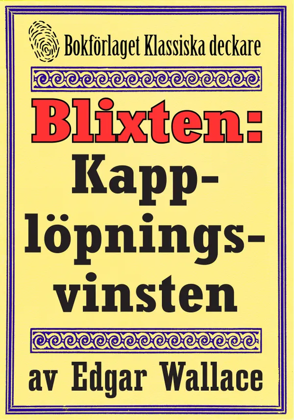 Blixten: Kapplöpningsvinsten. Text från 1931 kompletterad med fakta och ordlista