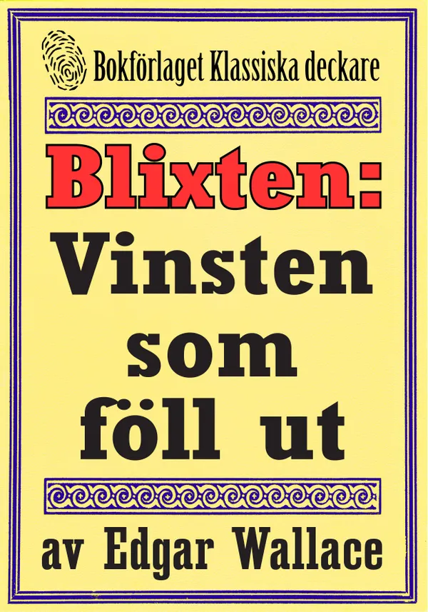 Blixten: Vinsten som föll ut. Text från 1931 kompletterad med fakta och ordlista