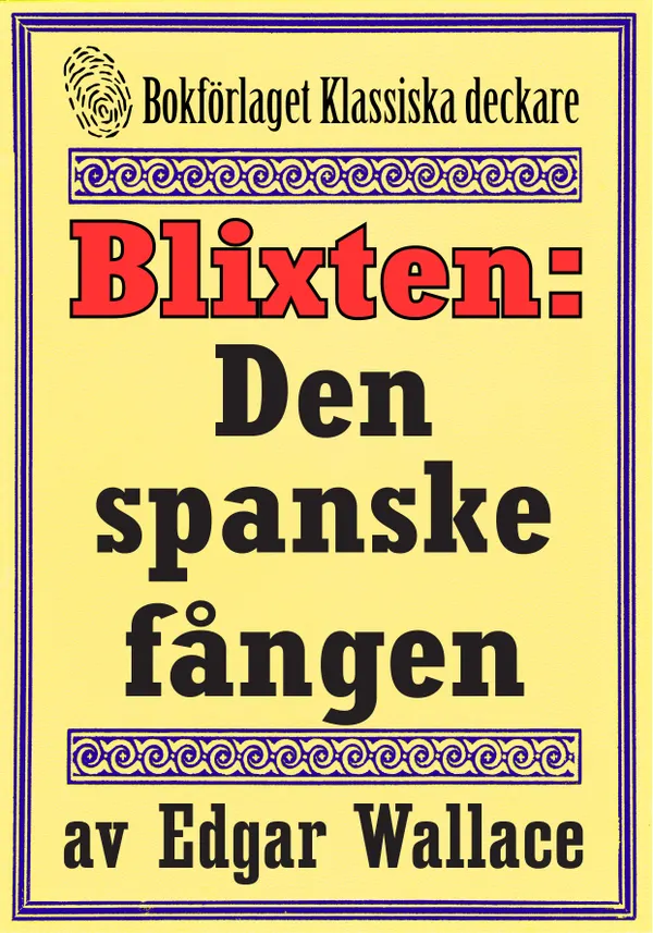 Blixten: Den spanske fången. Text från 1931 kompletterad med fakta och ordlista