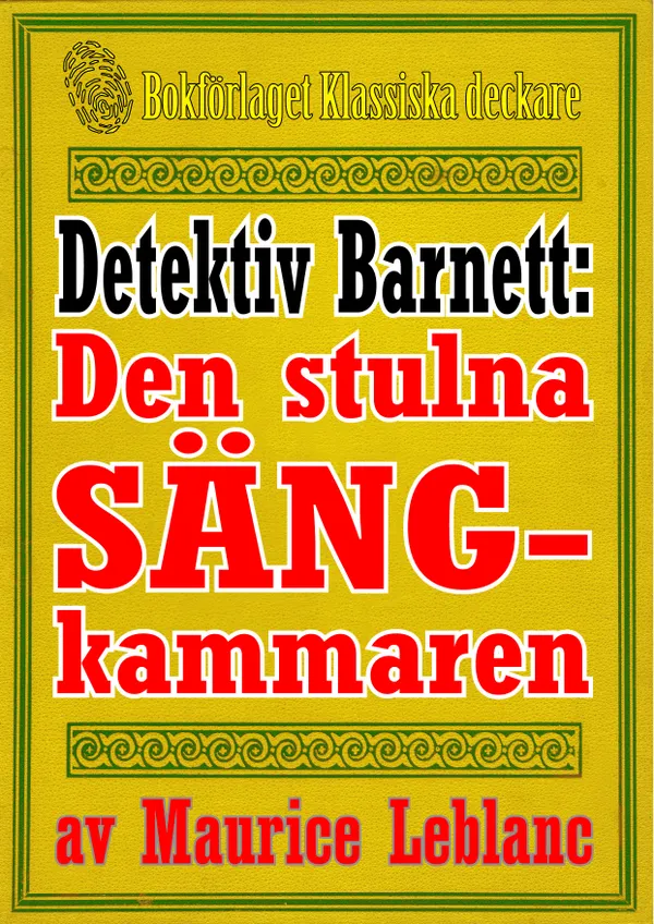 Detektiven Jim Barnett: Den stulna sängkammaren. Återutgivning av text från 1928, kompletterad med fakta och ordlista
