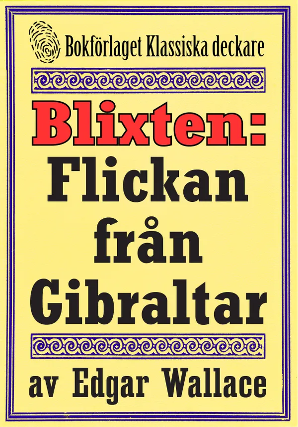Blixten: Flickan från Gibraltar. Text från 1931 kompletterad med fakta och ordlista