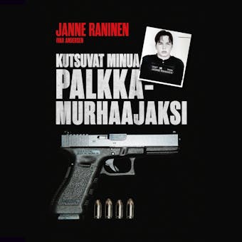 Kutsuvat minua palkkamurhaajaksi
