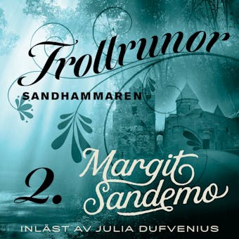 Trollrunor 2 – Sandhammaren - Margit Sandemo