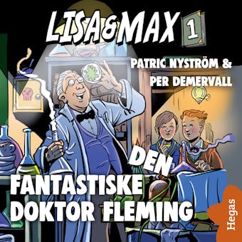 Lisa och Max 1: Den fantastiske doktor Fleming - Patric Nyström