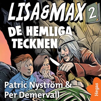 Lisa och Max 2: De hemliga tecknen - Patric Nyström