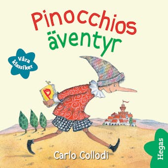 Våra klassiker 5: Pinocchios äventyr - Carlo Collodi