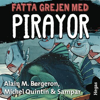 Fatta grejen med Pirayor - undefined