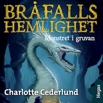 Monstret i gruvan - Charlotte Cederlund