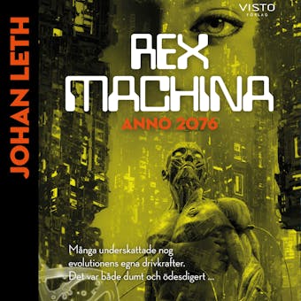 Rex machina : Anno 2076 - Johan Leth