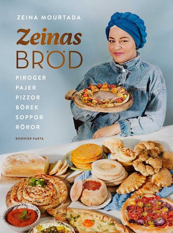 Zeinas bröd : piroger, pajer, pizzor, börek, röror, soppor - Zeina Mourtada