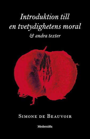 Introduktion till en tvetydighetens moral och andra texter - Simone de Beauvoir