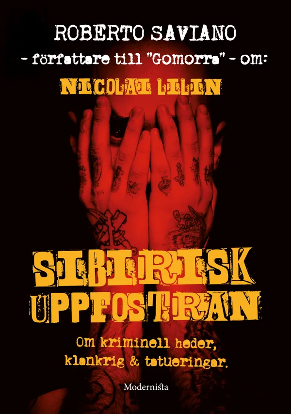 Om Sibirisk uppfostran av Nicolai Lilin