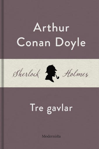 Tre gavlar (En Sherlock Holmes-novell) - Arthur Conan Doyle