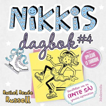 Nikkis dagbok #4: Berättelser om en (INTE SÅ) graciös isprinsessa - Rachel Renée Russell
