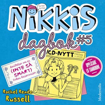 Nikkis dagbok #5: Berättelser om en (INTE SÅ SMART) Fröken Besserwisser - Rachel Renée Russell