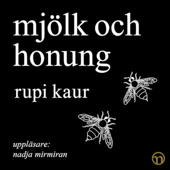 Mjölk och honung - Rupi Kaur