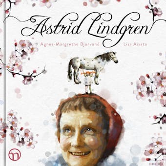 Astrid Lindgren - Agnes-Margrethe Bjorvand
