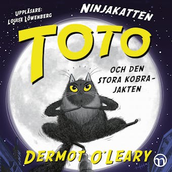 Ninjakatten Toto och den stora kobrajakten - Dermot O'Leary