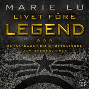 Livet före Legend - Marie Lu