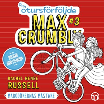 Den otursförföljde Max Crumbly #3: Marodörernas mästare - undefined
