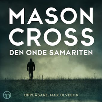 Den onde samariten - Mason Cross