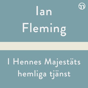 I hennes majestäts hemliga tjänst - Ian Fleming