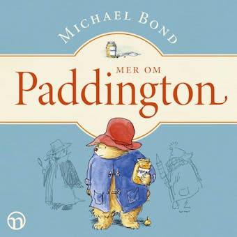 Mer om Paddington - Michael Bond