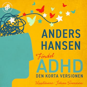 Fördel ADHD. Den korta versionen - Anders Hansen