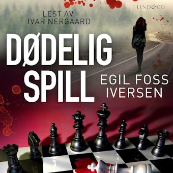 Dødelig spill - Egil Foss Iversen