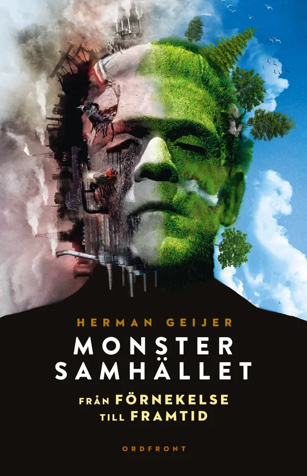 Monstersamhället : Från förnekelse till framtid