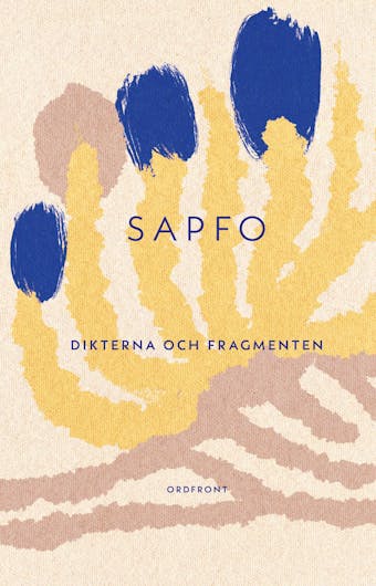 Sapfo : Dikterna och fragmenten - Sapfo Sapfo