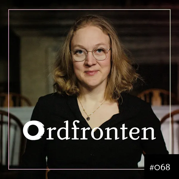 Ordfronten Podcast #68 : Jenny Damberg om Fett – En historia om smak, skräck och starka begär
